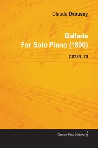 Ballade by Claude Debussy for Solo Piano Cd78/L.70_cover