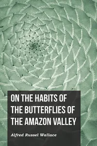 On the Habits of the Butterflies of the Amazon Valley_cover