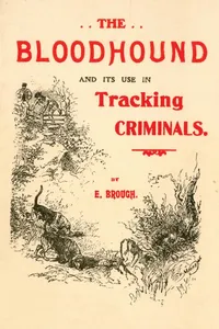 The Bloodhound and its use in Tracking Criminals_cover