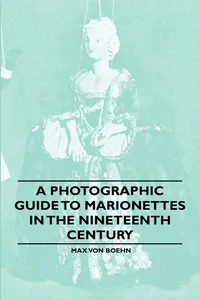 A Photographic Guide to Marionettes in the Nineteenth Century_cover