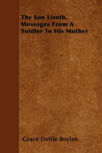 Thy Son Liveth, Messages From A Soldier To His Mother_cover