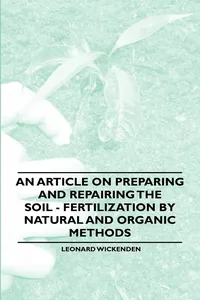 An Article on Preparing and Repairing the Soil - Fertilization by Natural and Organic Methods_cover