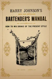 Harry Johnson's New and Improved Bartender's Manual; or, How to Mix Drinks of the Present Style_cover