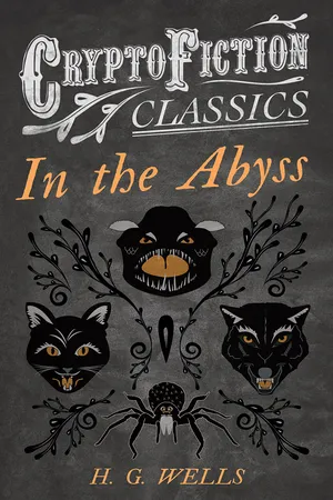 In the Abyss (Cryptofiction Classics - Weird Tales of Strange Creatures)
