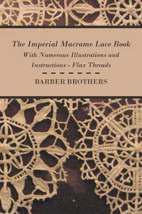 The Imperial Macrame Lace Book - With Numerous Illustrations and Instructions - Flax Threads_cover