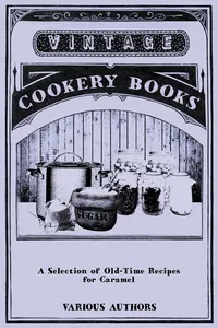 A Selection of Old-Time Recipes for Caramel_cover