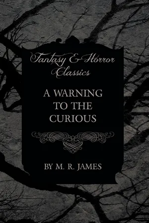 A Warning to the Curious (Fantasy and Horror Classics)