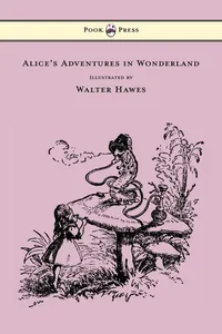 Alice's Adventures in Wonderland - Illustrated by Walter Hawes_cover