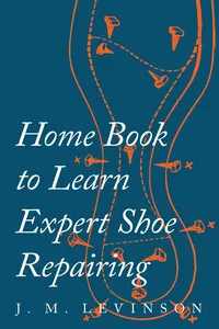 Home Book to Learn Expert Shoe Repairing_cover