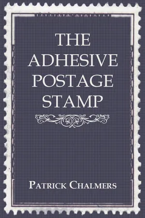 The Adhesive Postage Stamp