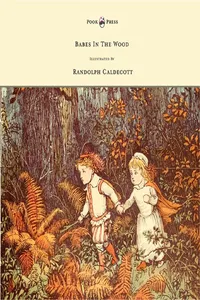 The Babes in the Wood - Illustrated by Randolph Caldecott_cover