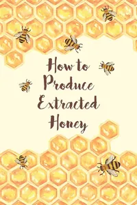 How to Produce Extracted Honey_cover