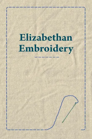 Elizabethan Embroidery