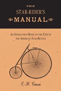 The Star-Rider's Manual - An Instruction Book on the Uses of the American Star Bicycle_cover