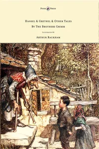Hansel & Grethel - & Other Tales by the Brothers Grimm - Illustrated by Arthur Rackham_cover