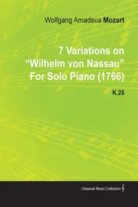 7 Variations on Wilhelm Von Nassau by Wolfgang Amadeus Mozart for Solo Piano K.25_cover