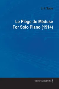 Le PiÃ©ge de MÃ©duse by Erik Satie for Solo Piano_cover