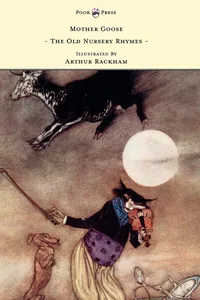 Mother Goose - The Old Nursery Rhymes - Illustrated by Arthur Rackham_cover