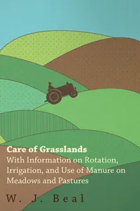Care of Grasslands - With Information on Rotation, Irrigation, and Use of Manure on Meadows and Pastures_cover