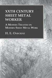 XXth Century Sheet Metal Worker - A Modern Treatise on Modern Sheet Metal Work_cover