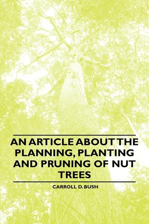An Article about the Planning, Planting and Pruning of Nut Trees