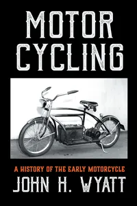 Motor Cycling - A History of the Early Motorcycle_cover