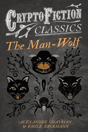 The Man-Wolf (Cryptofiction Classics - Weird Tales of Strange Creatures)