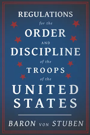 Regulations for the Order and Discipline of the Troops of the United States