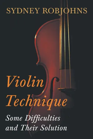 Violin Technique - Some Difficulties and Their Solution