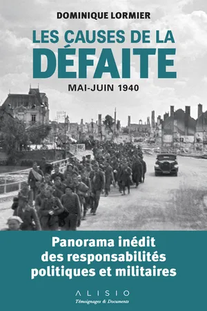 Mai-Juin 1940 : Les causes de la défaite