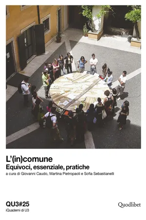 L'(in)comune. Equivoci, essenziale, pratiche