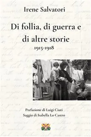 Di follia, di guerra e di altre storie 1915-1918