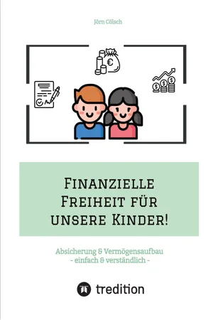 Finanzielle Freiheit für unsere Kinder!