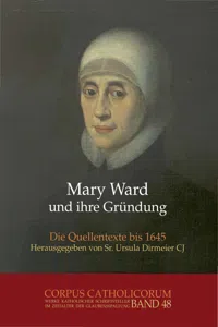 Mary Ward und ihre Gründung. Teil 1 bis Teil 4 / Mary Ward und ihre Gründung. Teil 4_cover