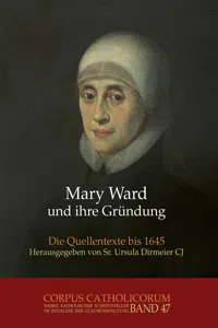 Mary Ward und ihre Gründung. Teil 1 bis Teil 4 / Mary Ward und ihre Gründung. Teil 3_cover