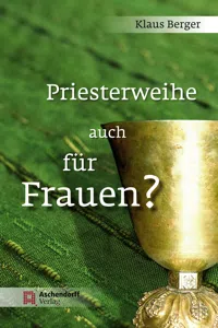 Priesterweihe auch für Frauen?_cover