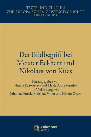 Der Bildbegriff bei Meister Eckhard und Nikolaus von Kues