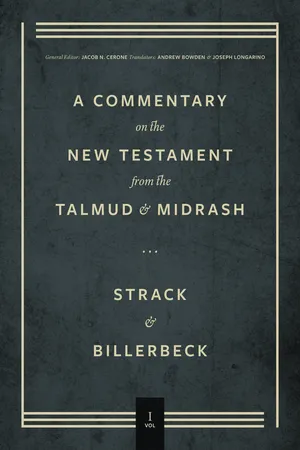 Commentary on the New Testament from the Talmud and Midrash