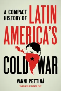A Compact History of Latin America's Cold War_cover
