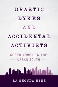 Drastic Dykes and Accidental Activists_cover