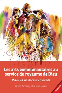 Les arts communautaires au service du royaume de Dieu_cover