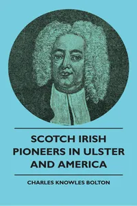 Scotch Irish Pioneers In Ulster And America_cover