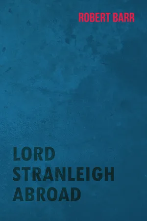 Lord Stranleigh Abroad