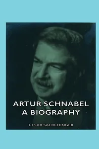 Artur Schnabel - A Biography_cover