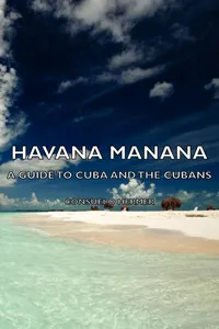 Havana Manana - A Guide to Cuba and the Cubans_cover