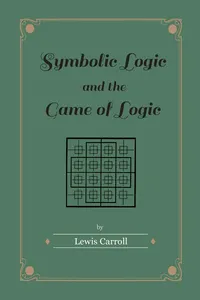 Symbolic Logic and the Game of Logic_cover