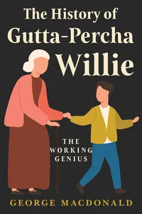 The History of Gutta-Percha Willie - The Working Genius_cover
