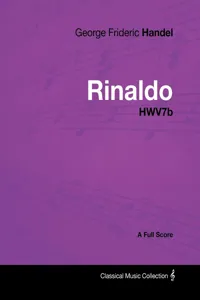 George Frideric Handel - Rinaldo - HWV7b - A Full Score_cover