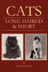 Cats - Long Haired and Short - Their Breeding, Rearing & Showing_cover