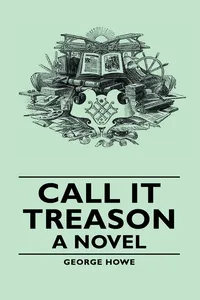 Call It Treason - A Novel_cover